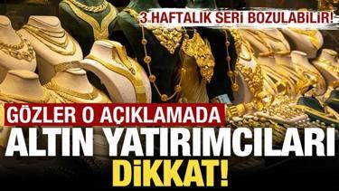 Gram altın i&ccedil;in 15:30 alarmı! Yatırımcılar dikkat
