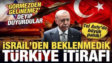 İsrail'den beklenmedik T&uuml;rkiye itirafı! Tel Aviv'de b&uuml;y&uuml;k panik! 'G&ouml;rmezden gelinemez'