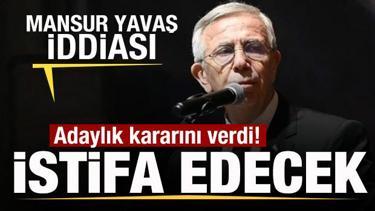 Siyaseti sarsan Mansur Yavaş iddiası! Adaylık kararını verdi! İstifasını duyuracak
