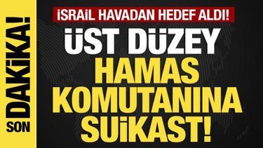 Son dakika... Hamas komutanına suikast! İsrail, &uuml;st d&uuml;zey isimi havadan hedef aldı!