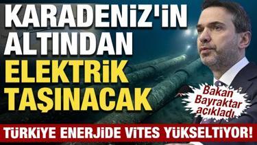 T&uuml;rkiye enerjide vites y&uuml;kseltiyor! Karadeniz'in altından elektrik taşınacak