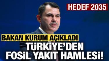 T&uuml;rkiye'den fosil yakıt hamlesi: Hedef 2035!