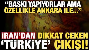 Son dakika haberi... İran'dan T&uuml;rkiye &ccedil;ıkışı: Baskı yapıyorlar ama &ouml;zellikle Ankara ile...