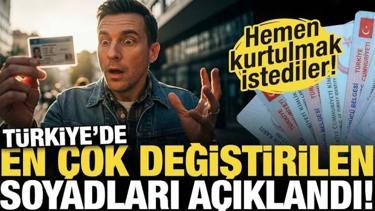 Kimliğinde g&ouml;ren N&uuml;fus M&uuml;d&uuml;rl&uuml;ğ&uuml;ne koşuyor! İşte en &ccedil;ok değiştirilen soyisimleri...