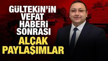 G&uuml;ltekin'in vefat haberi sonrası al&ccedil;ak paylaşımlar!