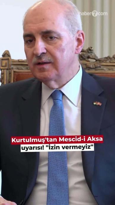 Kurtulmuş'tan, Mescid-i Aksa uyarısı!