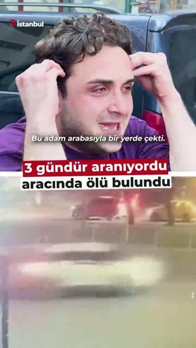 3 g&uuml;nd&uuml;r aranıyordu aracında &ouml;l&uuml; bulundu
