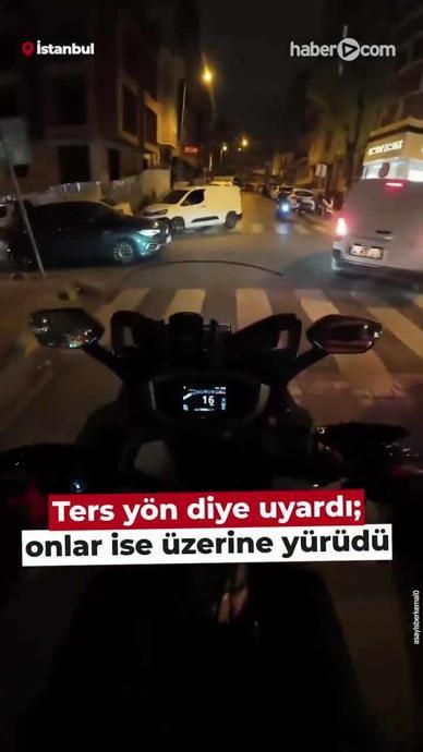 Ters y&ouml;n diye uyardı, &uuml;zerine y&uuml;r&uuml;d&uuml;