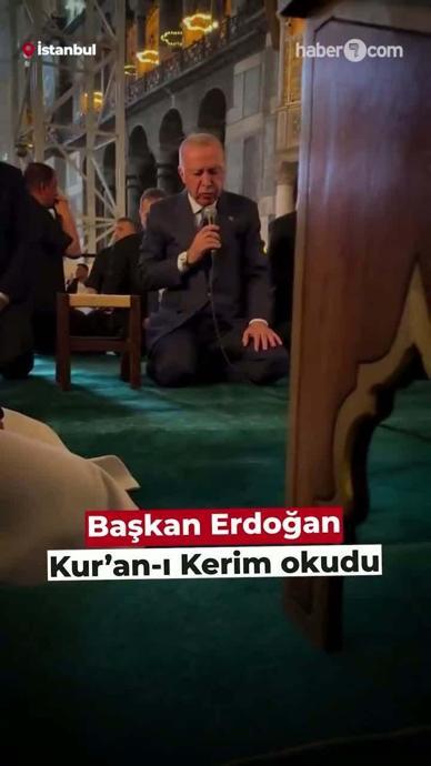 Başkan Erdoğan Kur'an-ı Kerim okudu