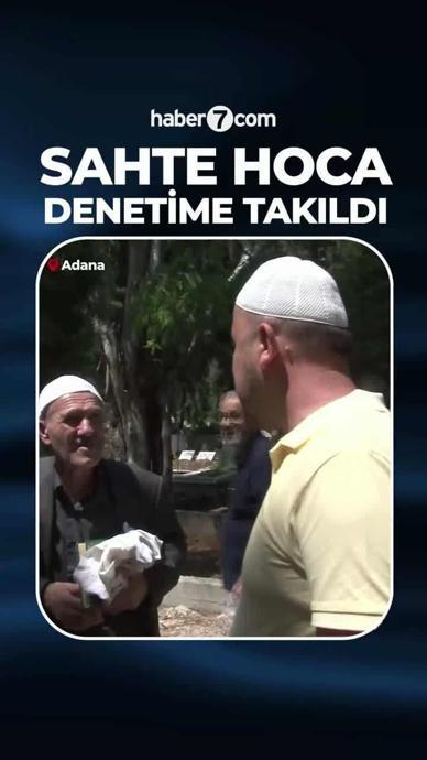 Sahte hoca denetime takıldı!