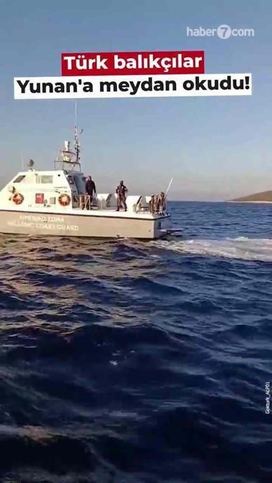 T&uuml;rk balık&ccedil;ılar Yunan'a meydan okudu!