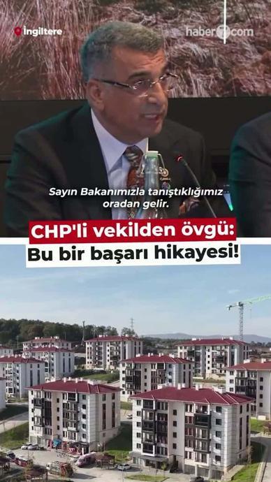 CHP'li vekilden &ouml;vg&uuml;: Bu bir başarı hikayesi!