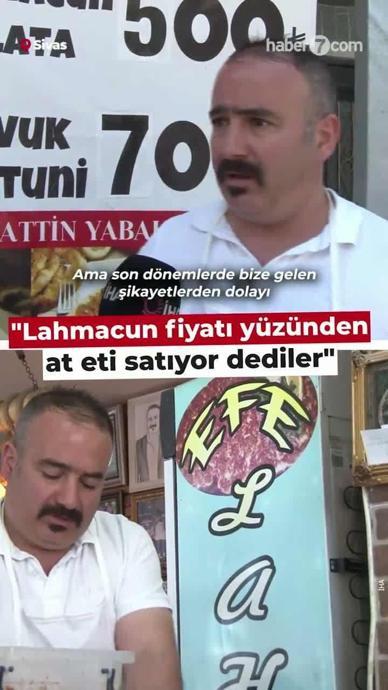 "Lahmacun fiyatı y&uuml;z&uuml;nden at eti satıyor dediler"