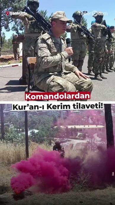 Komandolardan Kur'an-ı Kerim tilaveti!