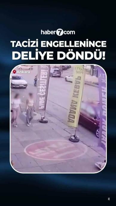 Tacizi engellenince deliye d&ouml;nd&uuml;!