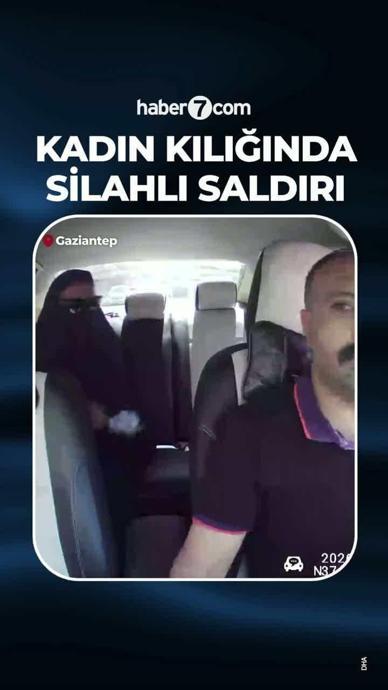 Kadın kılığında silahlı saldırı!