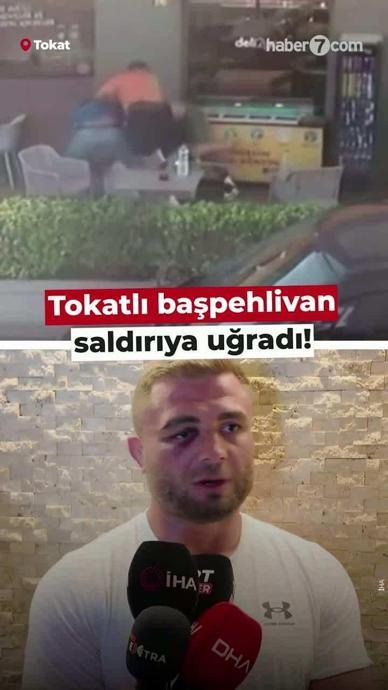 Tokatlı başpehlivan saldırıya uğradı!