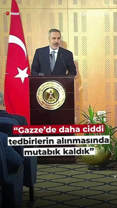 "Gazze'de daha ciddi tedbirler alınacak"