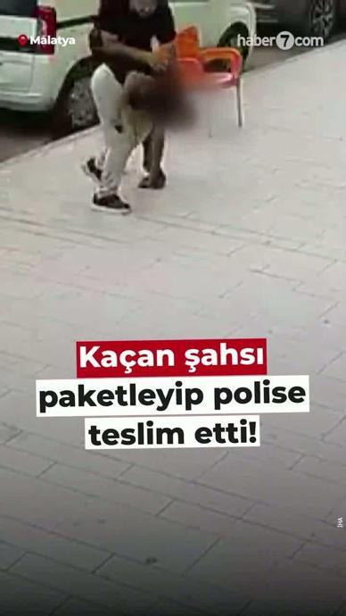 Ka&ccedil;an şahsı paketleyip polise teslim etti!