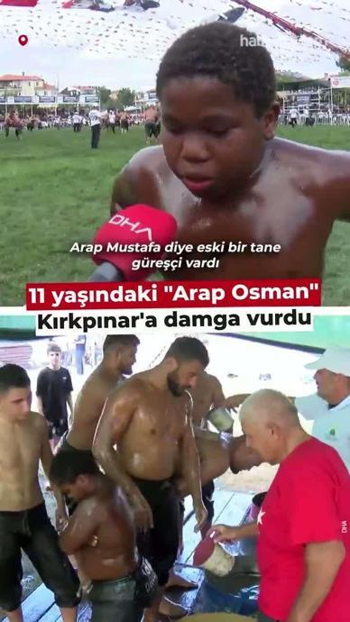 11 yaşındaki "Arap Osman" damga vurdu