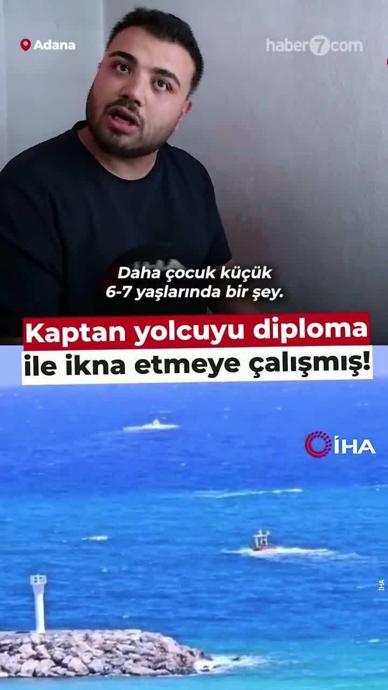 Kaptan b&ouml;yle ikna etmek istedi
