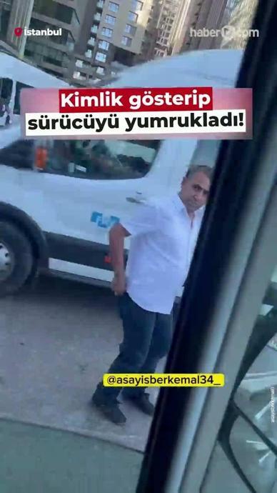 Kimlik g&ouml;sterip s&uuml;r&uuml;c&uuml;y&uuml; yumrukladı!