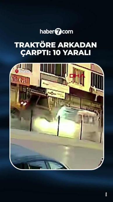Trakt&ouml;re arkadan &ccedil;arptı: 10 yaralı!