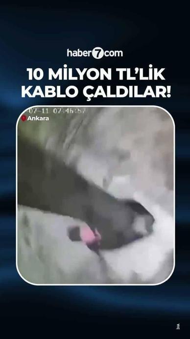 10 milyon TL'lik kablo &ccedil;aldılar!