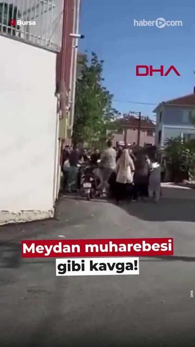 Meydan muharebesi gibi kavga!