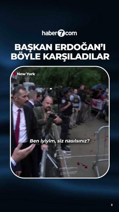 New York'ta Cumhurbaşkanı Erdoğan'ı b&ouml;yle