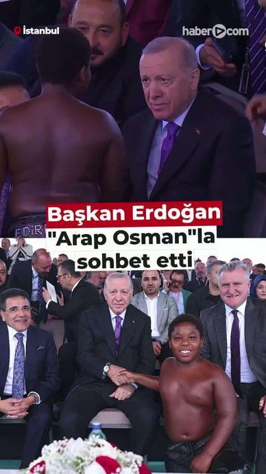 Erdoğan Tanzanyalı Osman ile sohbet etti