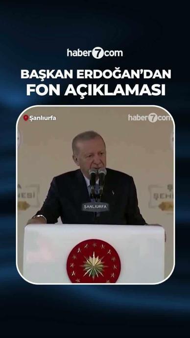 Cumhurbaşkanı Erdoğan'dan fon piyasası a&ccedil;ıklaması