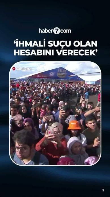  "İhmali, su&ccedil;u olan kim varsa hesabını mutlaka
