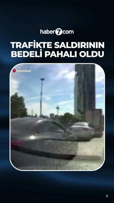 Trafikte saldırının bedeli pahalı oldu!