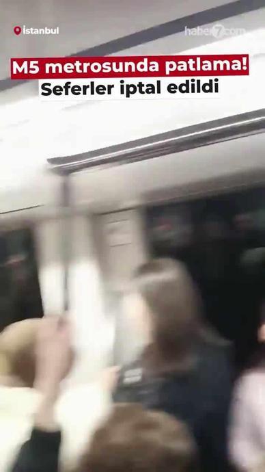 M5 metrosunda patlama! Seferler iptal edildi