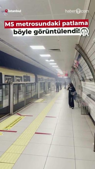 M5 metrosundaki patlama b&ouml;yle g&ouml;r&uuml;nt&uuml;lendi!