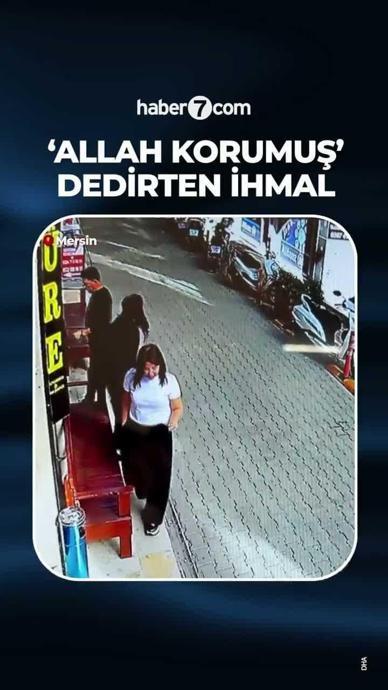 'Allah korumuş' dedirten ihmal