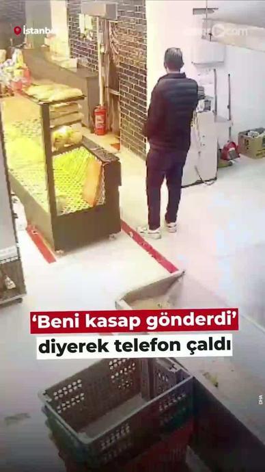 'Beni kasap g&ouml;nderdi' diyerek telefon &ccedil;aldı!