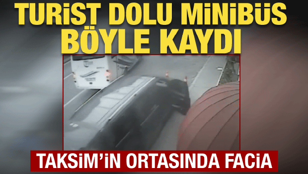 Taksim'de katliama ramak kala! Şof&ouml;r el frenini &ccedil;ekmeyi unuttu turist minib&uuml;s&uuml; b&ouml;yle kaydı