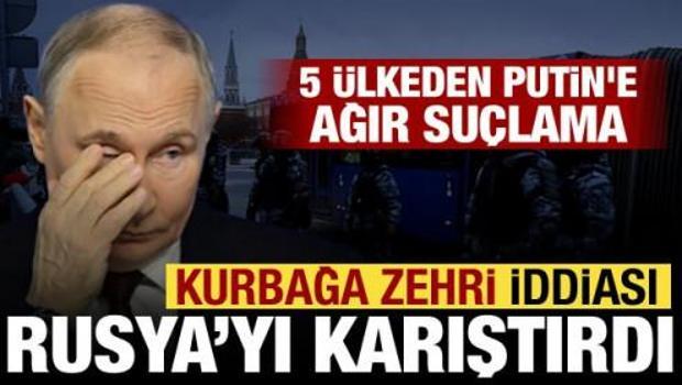 5 &uuml;lkeden Putin'i kızdıran 'Kurbağa zehri' su&ccedil;laması! Rusya'dan jet a&ccedil;ıklama geldi