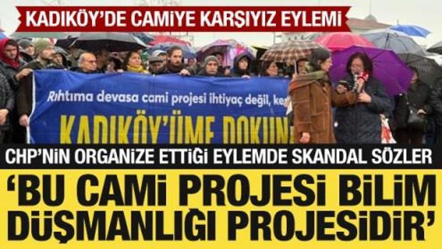CHP, Kadık&ouml;y'de yapılması planlanan camiye karşı protesto organize etti