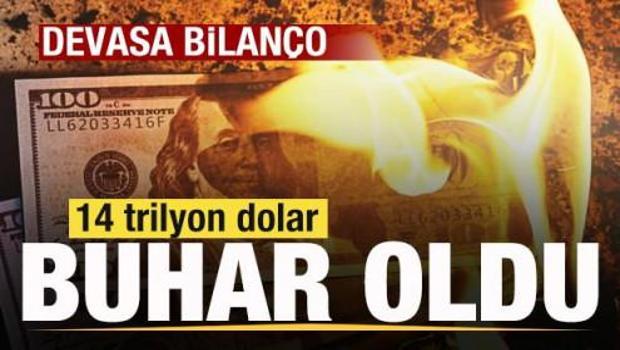 Savaş vurdu! Devasa bilan&ccedil;o! 14 trilyon dolar buhar oldu