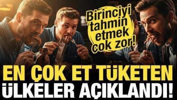 D&uuml;nya genelinde en &ccedil;ok et yiyen &uuml;lkeler a&ccedil;ıklandı! Birinciyi tahmin etmek &ccedil;ok zor...