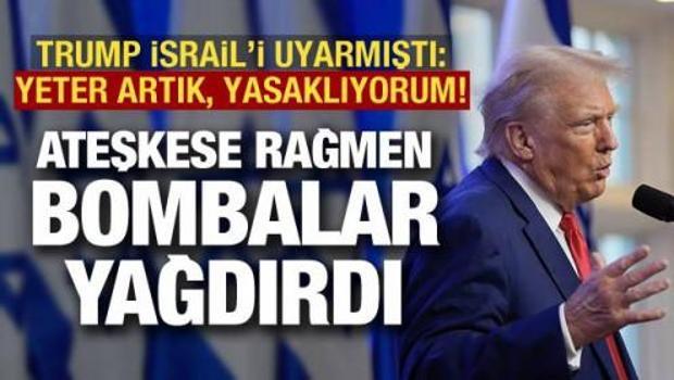 Trump "yasakladım" demişti! İsrail ateşkese rağmen saldırdı