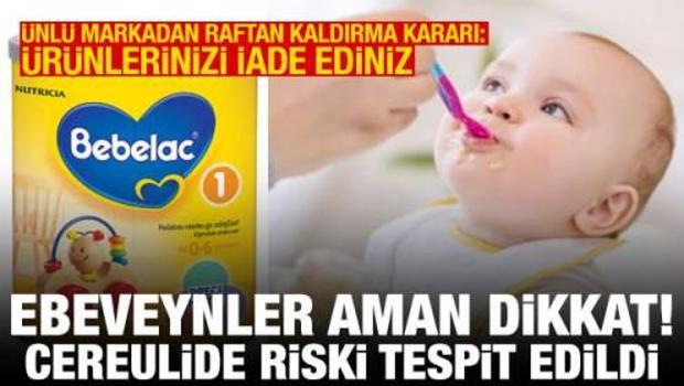 Cereulide riski tespit edildi! Bebelac 1 raflardan toplatılıyor