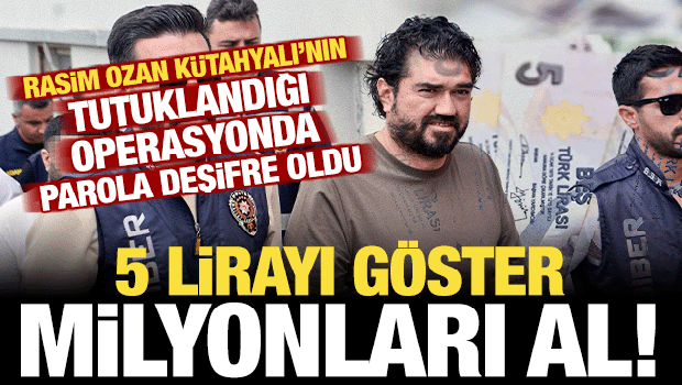 Rasim Ozan K&uuml;tahyalı operasyonunda parola deşifre oldu: Milyonların şifresi 5 lira...