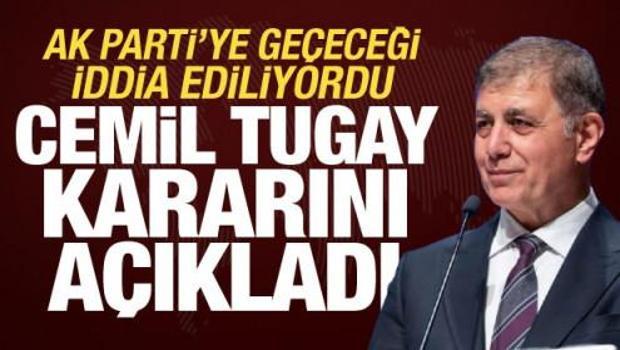 AK Parti iddiaları g&uuml;ndeme gelmişti! Cemil Tugay kararını a&ccedil;ıkladı