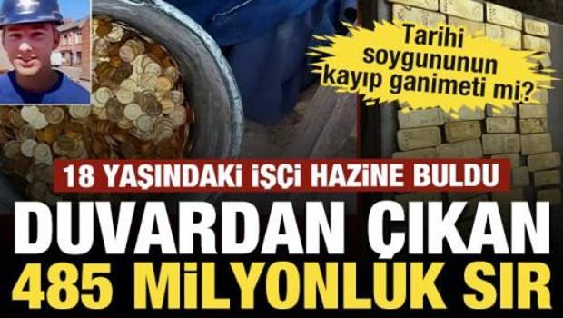 Duvardan &ccedil;ıkan 485 milyonluk sır: 18 yaşındaki iş&ccedil;i hazine buldu