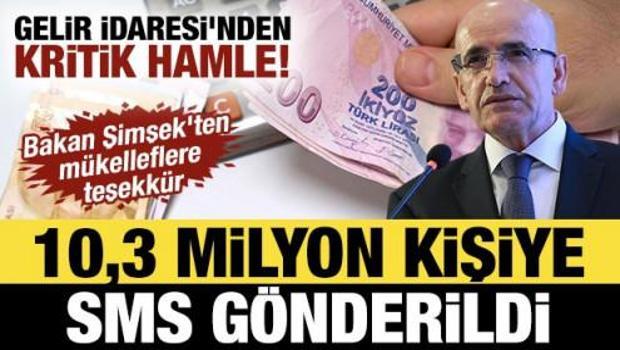 Gelir İdaresi'nden kritik hamle! 10,3 milyon kişiye SMS g&ouml;nderildi