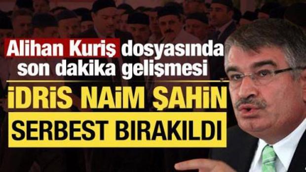 Alihan Kuriş soruşturmasında yeni gelişme: İdris Naim Şahin serbest bırakıldı